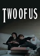Two of Us - película: Ver online completas en español