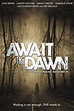 Await The Dawn (Caitlyn Fletcher, Gregg Christie) Movie Poster - Lost ...