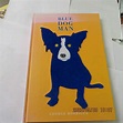 Blue Dog Man par Rodrigue, George: Fine Hardcover (1999) | PACIFIC ...