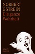 Die ganze Wahrheit - Bücher - Hanser Literaturverlage