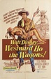 Westward Ho, The Wagons! – Disney Movies List