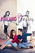 #WalangForever (2015) | ClickTheCity Movies