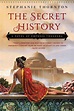 The Secret History by Stephanie Thornton - Penguin Books Australia