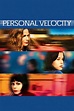 Personal Velocity | Movie 2002 | Cineamo.com
