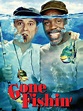 Gone Fishin' (1997) - Rotten Tomatoes