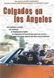 [HD PELIS] Colgados en Los Ángeles (1999) Online Gratis Película ...