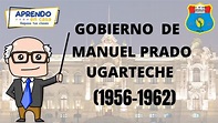 GOBIERNO DE MANUEL PRADO UGARTECHE (1956-1962) - YouTube