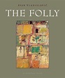 The Folly by Ivan Vladislavić - Archipelago Books