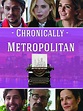 Prime Video: Chronically Metropolitan