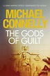THE GODS OF GUILT (MICKEY HALLER 5) Read Online Free Book by Michael ...