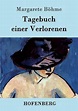Tagebuch einer Verlorenen, Margarete Boehme | 9783743702585 | Boeken ...