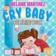 Buy Cry Baby Coloring Book: Melanie Martinez Coloring Books for Teens ...