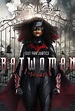 Capítulos Batwoman: Todos los episodios