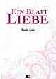 Ein Blatt Liebe (ebook), Zola Emile | 9791029900570 | Boeken | bol.com