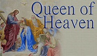 Queen of Heaven - Catholicism.org