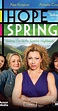 Hope Springs (TV Series 2009– ) - Plot Summary - IMDb