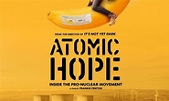 Atomic Hope: Inside the Pro-Nuclear Movement - Where to Watch and ...
