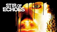 Stir of Echoes (1999) - AZ Movies