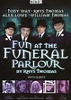 Fun at the Funeral Parlour | TVmaze