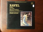 Ravel - Bolero, La Valse, Menuet Antique, Daphnis et Chloe suite No.2 ...
