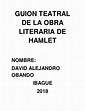 GUION TEATRAL DE LA OBRA LITERARIA DE HAMLET