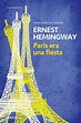 PARIS ERA UNA FIESTA | ERNEST HEMINGWAY | Comprar libro 9788490327234