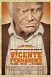 The Man Who Shook the Hand of Vicente Fernandez Movie Poster - #111896