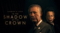 Charles & Anne: In the Shadow of the Crown (Official Trailer) - YouTube