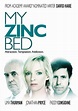 Best Buy: My Zinc Bed [DVD] [2008]