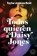 Todos quieren a Daisy Jones de Taylor Jenkins Reid (2021) - LEER LIBROS ...