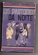 Os Pastores da Noite by Jorge Amado: Very Good Soft cover (1964) 1st ...