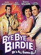 Bye Bye Birdie (1995) - Rotten Tomatoes