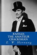 Raffles (the Amateur Cracksman) by E.W. Hornung (English) Paperback ...