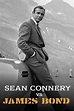 Sean Connery vs James Bond (2022) - FilmAffinity