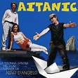 Nino D'Angelo - Aitanic (2000 - CD) • Orrore a 33 Giri