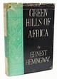 Green Hills of Africa by Ernest Hemingway - 1935