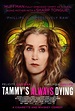Tammy's Always Dying Movie Poster Print (11 x 17) - Item # MOVAB12065 ...