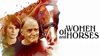 Watch Of Women and Horses | Prime Video