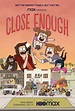 Close Enough (Serie de TV) (2020) - FilmAffinity