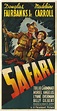 Safari - 1940 | Movie posters, Old movie posters, Classic movie posters