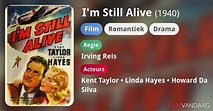 Alle acteurs in I'm Still Alive (film, 1940) - FilmVandaag.nl