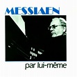 Messiaen par lui-même : Olivier Messiaen: Amazon.fr: Musique