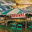 Radney Foster & The Confessions - Revival (CD, Album) | Discogs