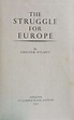 The Struggle for Europe by Chester Wilmot: Good Hardcover (1952) 1st ...