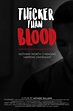 Thicker Than Blood (2017) - Posters — The Movie Database (TMDB)