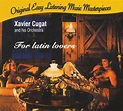 Xavier Cugat And His Orchestra - For Latin Lovers (1958)