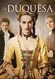 La duquesa - película: Ver online completas en español