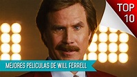 Las 10 Mejores Peliculas De Will Ferrell - YouTube