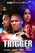 Trigger - Where to Watch and Stream - TV Guide