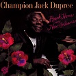 Back Home In New Orleans - Album by Champion Jack Dupree | Spotify